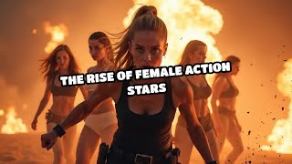 The Rise of Female Action Stars [upl. by Dawes]