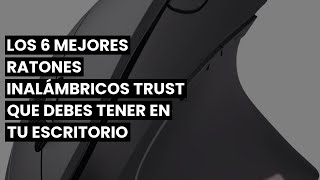 【RATON INALAMBRICO TRUST】Los 6 Mejores Ratones Inalámbricos Trust que Debes Tener en tu Escritorio ✔ [upl. by Rednazxela707]