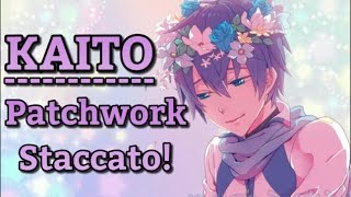 【KAITO】Patchwork Staccato【English  Romaji  Translation】 [upl. by Desdemona706]