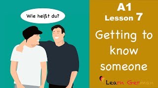 Learn German  Getting to know someone  kennenlernen  German for beginners  A1  Lesson 7 [upl. by Cristoforo374]