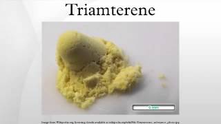 Triamterene [upl. by Drarreg]