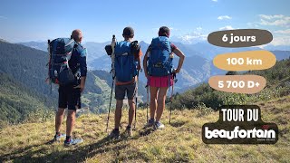 Tour du BEAUFORTAIN à 3 en BIVOUAC et quasi autonomie  6 jours 100 km [upl. by Airamzul]