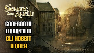 Il Signore degli Anelli confronto librofilm Gli Hobbit a Brea [upl. by Anam]