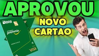 CARTÃO BRB PREMMIA SEM ANUIDADE APROVOU NEGATIVADO COM LIMITE [upl. by Libre]