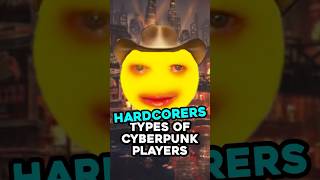 The Hardcorers  The 10 Types of Cyberpunk Players [upl. by Malchus]