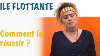 Comment réussir Ton île flottante [upl. by Analiese]