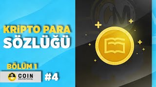 Bilmeniz gereken 25 Kripto Para Terimi  1Bölüm  Sıfırdan Eğitim Serisi 4 [upl. by Donovan]