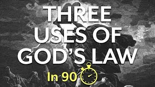 The Three Uses of the Law In 90 Seconds [upl. by Erle]