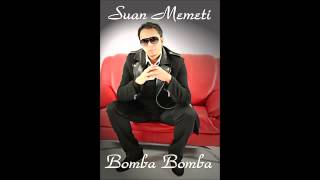 Suan Memeti Album Snipped Bomba Bomba 2014 [upl. by Leinahtan813]