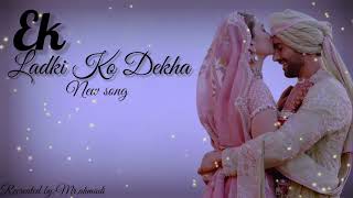 Ek Ladki Ko Dekha Toh Aisa Laga  Title Song  music screen [upl. by Airamahs]