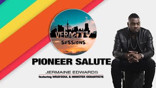 Pioneer Salute  Jermaine Edwards  VeraCity Sessions wJohnmark Wiggan  Godartiste amp Wraysoul [upl. by Lynd]