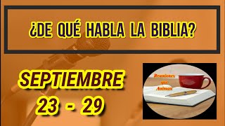 Seamos mejores maestros Discurso ¿De qué habla la Biblia Semana Septiembre 23  29 [upl. by Yremogtnom]