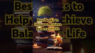 Best Books to Help You Achieve Balance in Life books motivation selfimprovement quotes [upl. by Edmonda123]