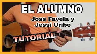 EL ALUMNO  JOSS FAVELA Y JESSI URIBE  TUTORIAL EN GUITARRA MUY FACIL  ABRAHAM NAVARRO [upl. by Edmead904]