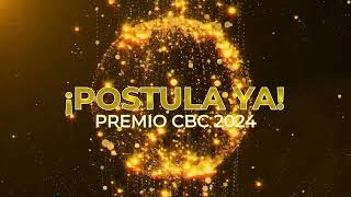 ¡Postulaciones abiertas Premio CBC 2024 [upl. by Jonati]