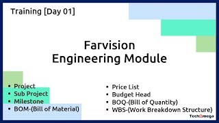 Engineering Module Training 1stday  BOQ BOM WBS RABILL  Farvision [upl. by Acinemod170]