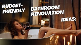 Budget Friendly Bathroom Renovation Ideas [upl. by Nylirak]