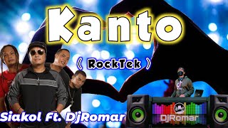 Kanto  Siakol Ft DjRomar  RockTek Remix [upl. by Niehaus819]