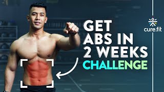 GET ABS IN 2 WEEKS CHALLENGE  How To Get Six Pack Abs  6 Pack Abs Workout  Cult Fit  CureFit [upl. by Anerak495]