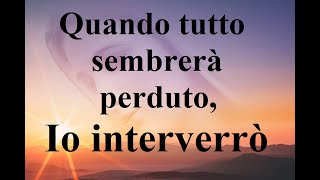 Quando tutto sembrerà perduto Io interverrò catechesi di Diego Manetti [upl. by Fregger]