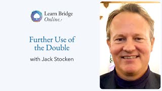 Further Use of the Double with Jack Stocken  Learn Bridge Online [upl. by Jennine]