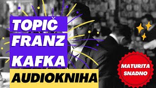 Franz Kafka  Topič AUDIOKNIHA [upl. by Antonina]