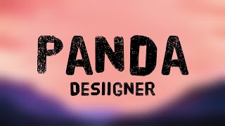 Panda  Desiigner Lyrics Video 💘 [upl. by Olmsted926]