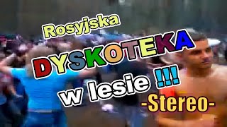 Rosyjska Dyskoteka w Lesie Bass Boost Stereo [upl. by Ynnij]