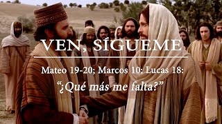 Escuela Dominical  Nuevo Testamento  Ven sígueme lección 19 “¿Qué más me faltaquot [upl. by Nymzaj]