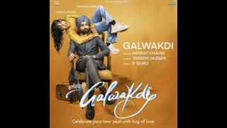 Galwakdi Title Song  Nimrat Khaira  Tarsem Jassar  Wamiqa Gabbi Galwakdi tarsemjassar [upl. by Etienne557]