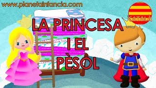 LA PRINCESA I EL PÈSOL Videos Infantils Contes Infantils en Català [upl. by Spector916]