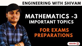 Mathematics 3 Important Topics Rgpv  Most Important Topics  maths engineering [upl. by Olihs291]