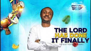 The Lord has done it finally  Nathaniel Bassey sings  Hallelujah Challenge 24’ [upl. by Hesta161]