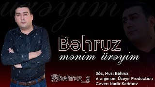 Behruz Hesenli  Menim Ureyim Official Audio [upl. by Nenad]