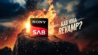 Kab Hoga SAB TV Ka Revamp🤔  Explained [upl. by Wash]