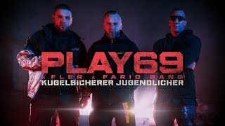 Play69 x Fler x Farid Bang  quotKUGELSICHERER JUGENDLICHERquot  official Video [upl. by Sinylg965]