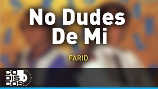 No Dudes De Mi Farid Ortiz y Emilio Oviedo  Audio [upl. by Delsman771]