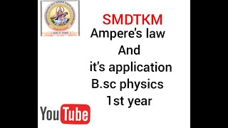 Ampere law and its application Bsc physics in Hindi SMDTKM [upl. by Arde]