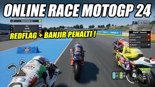 NYOBAIN ONLINE RACE MOTOGP 24  SANKSINYA MAKIN TEGAS  SALAH SEDIKIT AUTO PENALTI [upl. by Enaerb]