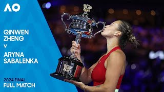 Qinwen Zheng v Aryna Sabalenka Full Match  Australian Open 2024 Final [upl. by Eniamrahs903]