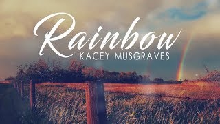 Kacey Musgraves  Rainbow I Lyric Video [upl. by Ahsiek]