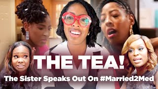 Sweet Teas Sister SPILLS on Married2Med 🔥 Calls Out Dr Heavenly amp Quad  Reveals Unseen Moments [upl. by Nivrac]