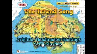 The Island Song  OriginalHeadmaster Hastings Song Mashup [upl. by Silberman168]