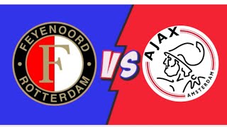 Feyenoord VS liveAFC Ajax voetbal stream wedstrijd Nederland Eredivisie vandaag 2024 [upl. by Reisinger]