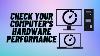 Check Your Computers Hardware Performance [upl. by Radbourne]