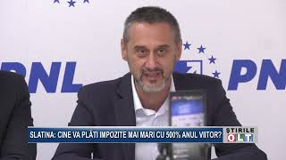 SLATINA CINE VA PLATI IMPOZITE MAI MARI CU 500 LA SUTA ANUL VIITOR [upl. by Anawaj]