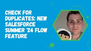 Check for Duplicates New Salesforce Summer 24 Flow Feature [upl. by Ontine]