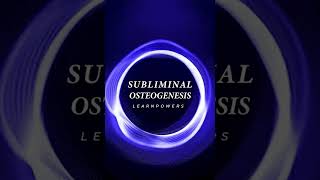 Learn Osteokinesis Subliminal 60 SECONDS FAST [upl. by Ronald]