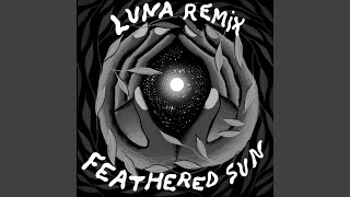 Luna Feathered Sun Remix [upl. by Levy771]