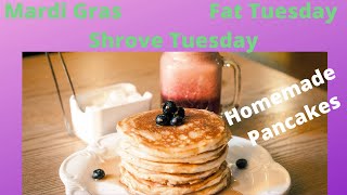 Shrove Tuesday Fat Tuesday Homemade Pancakes [upl. by Wernick978]